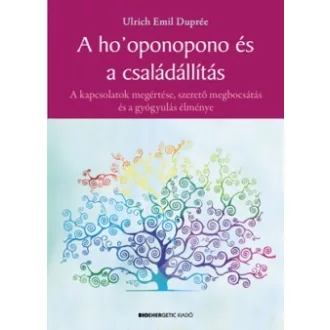 A ho'oponopono és a családállítás