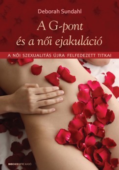 A G-pont és a női ejakuláció*