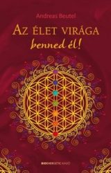 Az élet virága benned él!