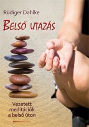 Belső utazás - Vezetett meditációk a belső úton*