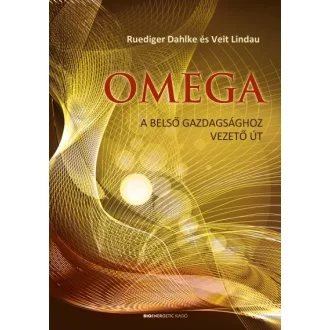 Omega - A belső gazdagsághoz vezető út