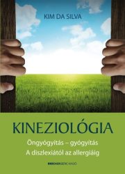 Kineziológia - Öngyógyítás - gyógyítás