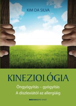 Kineziológia - Öngyógyítás - gyógyítás