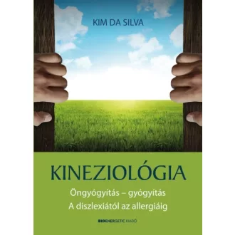 Kineziológia - Öngyógyítás - gyógyítás