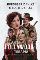 A Hollywood-terápia - Amit a filmek elárulnak rólunk