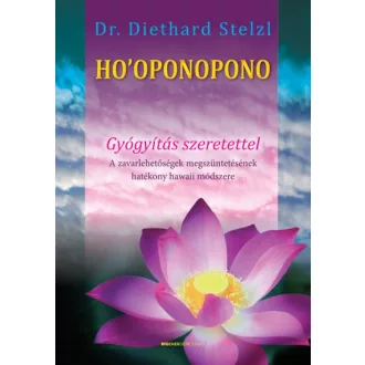 Ho'oponopono - Gyógyítás szeretettel