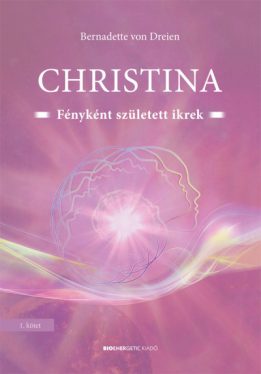 Christina 1. - Fényként született ikrek