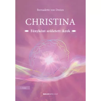Christina 1. - Fényként született ikrek