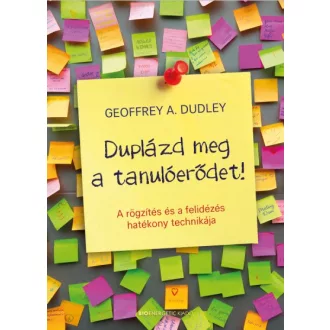 Duplázd meg a tanulóerődet!*