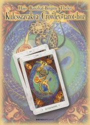 Kulcsszavak a Crowley tarot-hoz - Napi és éves jóslatokra