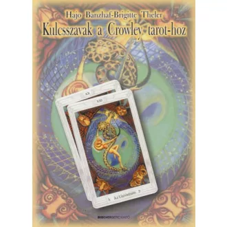 Kulcsszavak a Crowley tarot-hoz - Napi és éves jóslatokra