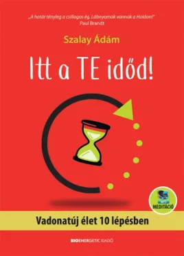 Itt a te időd!*