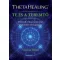 ThetaHealing - Te és a teremtő