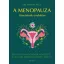 A menopauza tüneteinek enyhítése