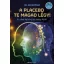 A placebo te magad légy!