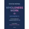 Wholeness Work - Kézikönyv