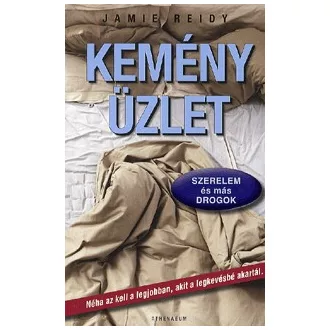 Kemény üzlet - Szerelem és más drogok