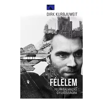 Félelem - Felhatalmazás gyilkosságra