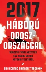   2017 - Háború Oroszországgal - Sürgető figyelmeztetés egy magas rangú katonai vezetőtől