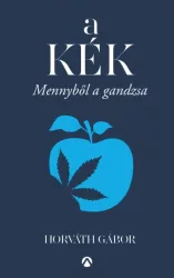 A kék - Mennyből a gandzsa