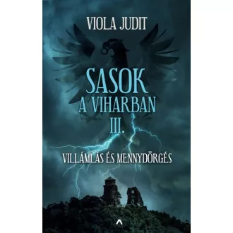 Sasok a viharban III. - Villámlás és mennydörgés