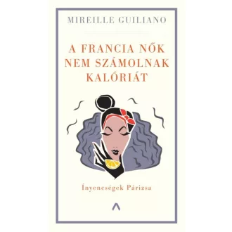 A francia nők nem számolnak kalóriát