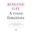 A rossz feminista
