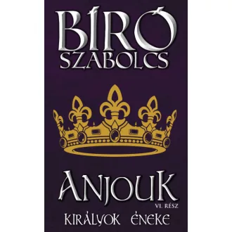 Anjouk VI. - Királyok éneke