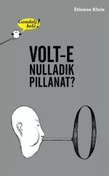 Volt-e nulladik pillanat? - Gondolj bele!