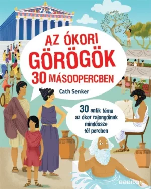 Az ókori görögök 30 másodpercben