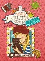   Mágikus állatok iskolája - Végre vakáció 4. - Helén és Karajan