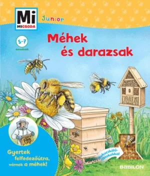 Méhek és darazsak - Mi Micsoda Junior