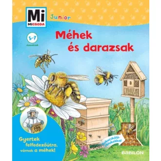 Méhek és darazsak - Mi Micsoda Junior