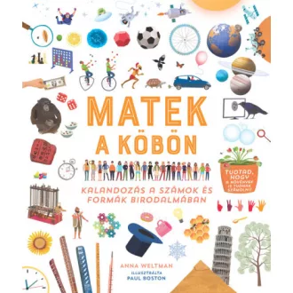   Matek a köbön - Kalandozás a számok és formák birodalmában