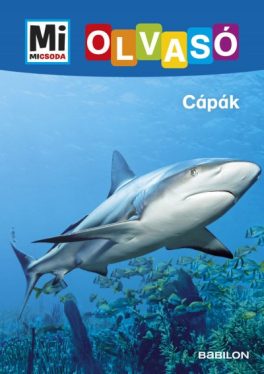 Cápák - Mi Micsoda Olvasó
