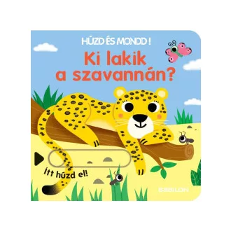 Ki lakik a szavannán? - Húzd és mondd!