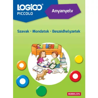   Logico Piccolo 5405a - Anyanyelv: Szavak - Mondatok - Beszédhelyzetek