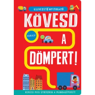 Georgie Taylor - Ujjvezető nyitogató - Kövesd a dömpert! - Keresd meg útközben a munkagépeket!