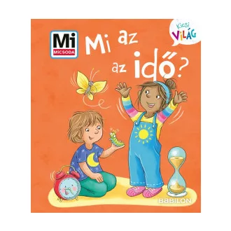 Alexandra Fabisch  Mi az az idő? - Mi MICSODA Kicsi Világ 13.