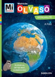 A Föld - Mi Micsoda Olvasó - Matricás szövegfejtő