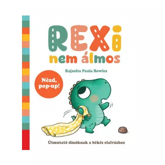Paula Bowles - Rexi nem álmos