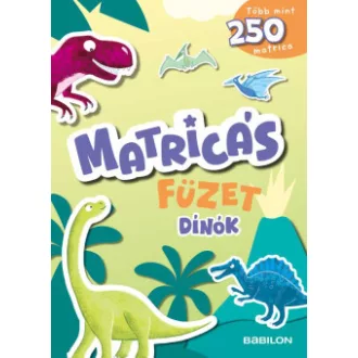 Ilka Röhling - Matricás füzet - Dínók - Több mint 250 matricával