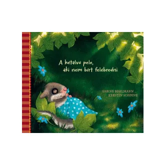 Sabine Bohlmann - A hétalvó pele, aki nem bírt felébredni