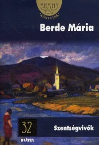 Szentségvívők - 32. kötet