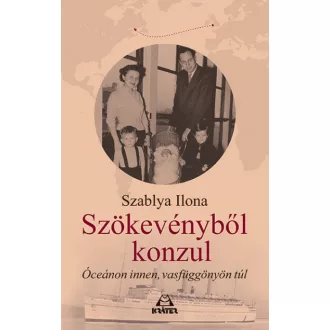   Szökevényből konzul - Óceánon innen, vasfüggönyön túl