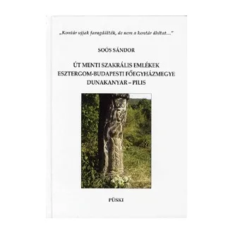   Út menti szakrális emlékek - Esztergom-Budapesti Főegyházmegye - Dunakanyar-Pilis