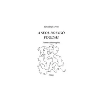 A seol bolygó foglyai