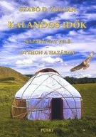 Kalandos idők - Napnyugat felé - Otthon a hazában