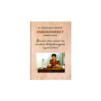 Emberismeret - Emberi sorsok