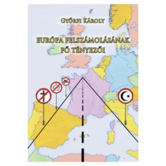 Európa felszámolásának fő tényezői